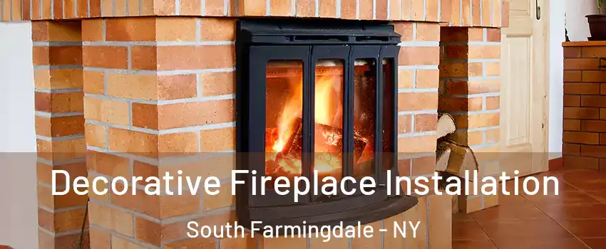  Decorative Fireplace Installation South Farmingdale - NY