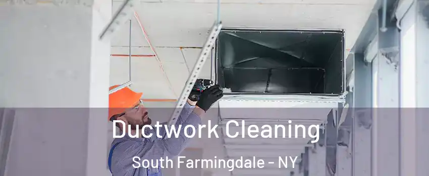  Ductwork Cleaning South Farmingdale - NY