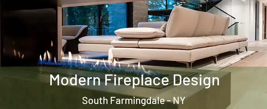  Modern Fireplace Design South Farmingdale - NY