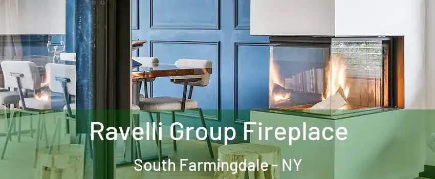  Ravelli Group Fireplace South Farmingdale - NY