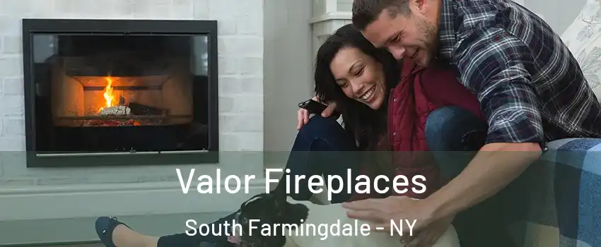  Valor Fireplaces South Farmingdale - NY